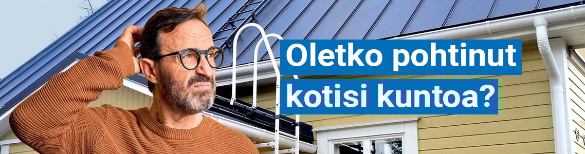 oletko-pohtinut-kotisi-kuntoa-1